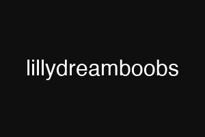 lillydreamboobs