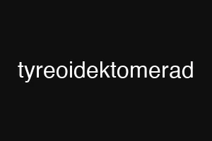 tyreoidektomerad
