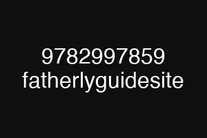 9782997859 fatherlyguidesite